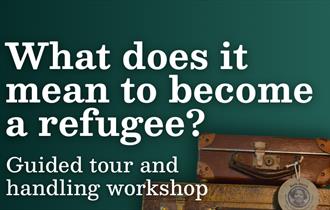 Guided Tour and Workshop: What does it mean to become a refugee?