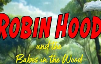 Robin Hood and the Babes in the Wood Event Graphic 
