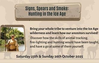 Event poster titled 'Signs, Spears and Smoke: Hunting in the Ice Age'