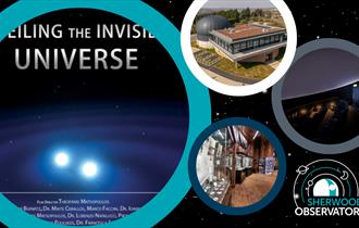 Unveiling the Invisible Universe Planetarium Show at Sherwood Observatory
