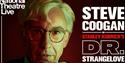 Part of promo image for Dr Stangelove play showing Dr Strangelove played by Steve Coogan