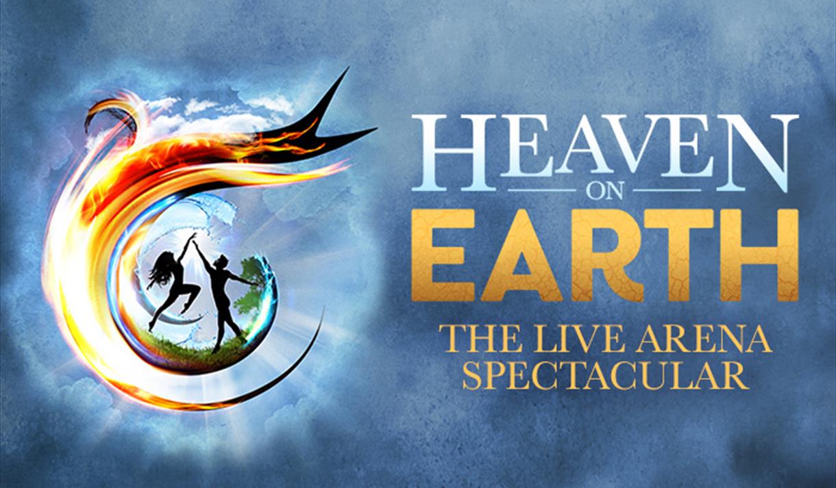 Heaven On Earth: The Live Arena Spectacular