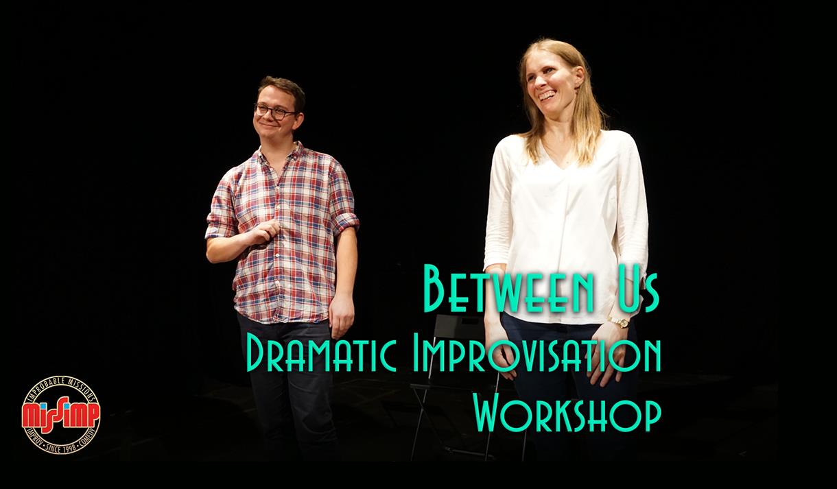 Dramatic Improvisation Workshop with Between Us