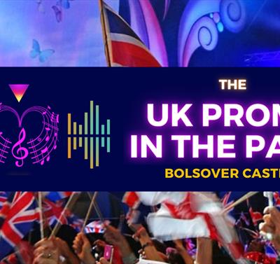 Graphic for the UK Proms In The Park event at Bolsover castle. In the background is a photo of a crowd waving Union Jack flags.