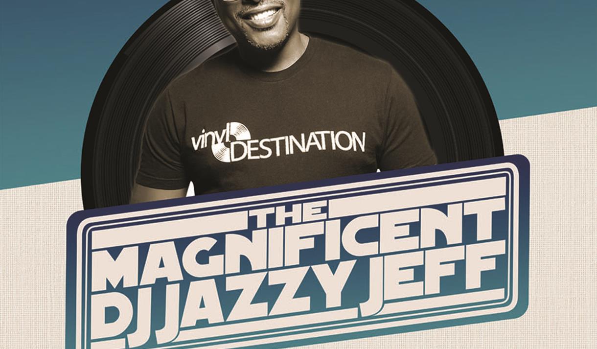 The Magnificent DJ Jazzy Jeff - LIVE!