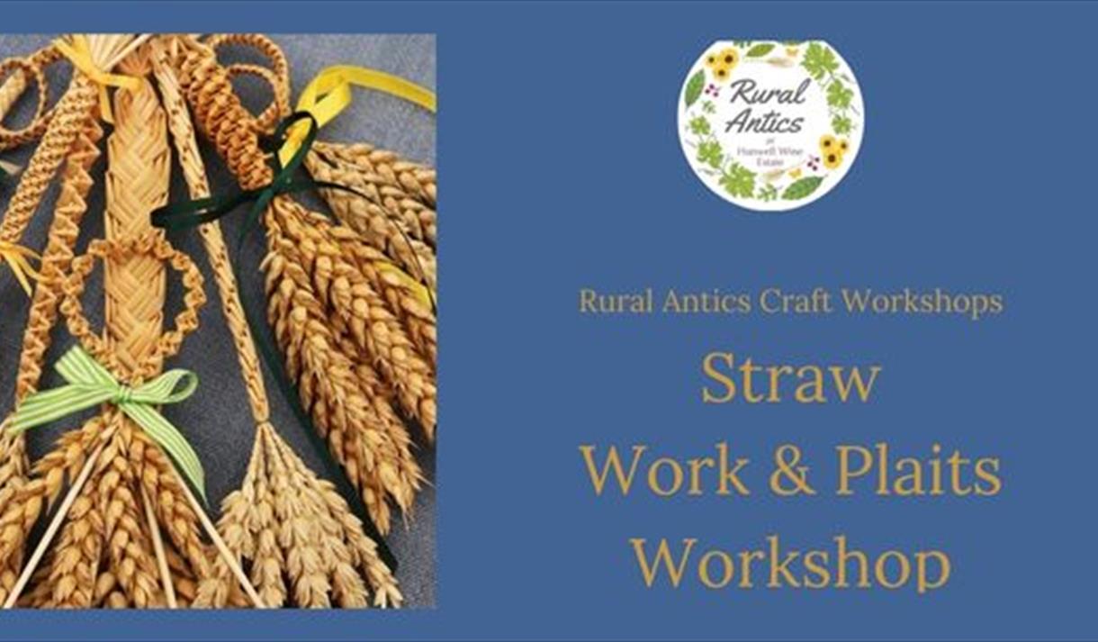 Straw Working Straw Work & Plaits Workshop - Visit Nottinghamshire