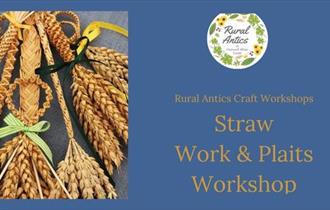 Straw Work and Plaits Workshop