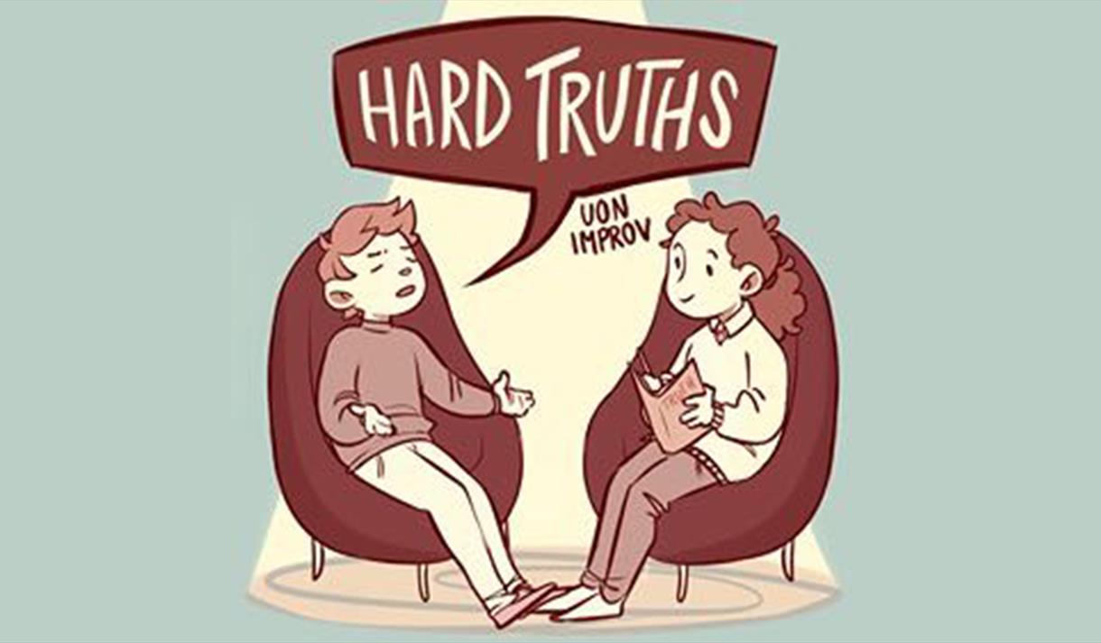 Hard Truths: An Improvised Comedy Show
