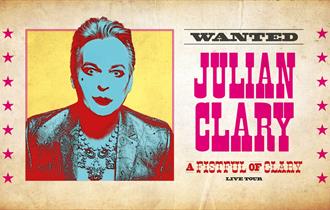 Tour graphic showing Julian Clary in high contrast in a Western themed wanted poster.