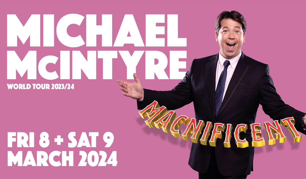 Michael McIntyre - MACNIFICENT Tour
