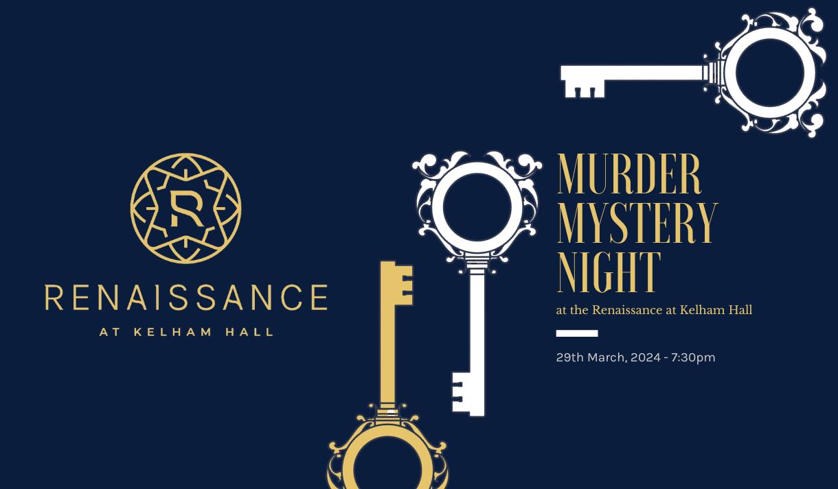 Murder Mystery Night at the Renaissance at Kelham Hall