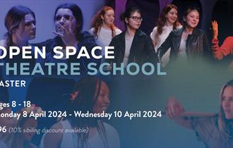 Open Space Theatre School - Easter