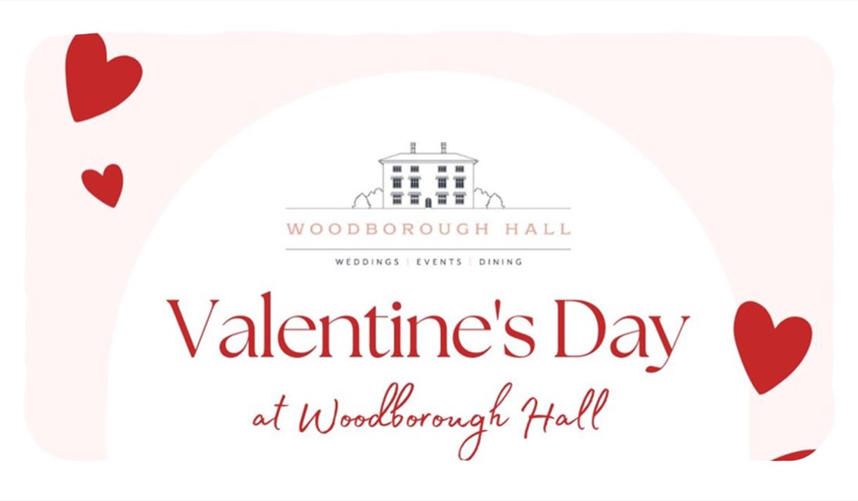 Valentine's Day at Woodborough Hall