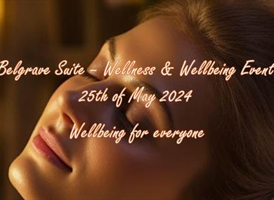 Wellbeing For Everyone at Belgrave Rooms 25 May 2024