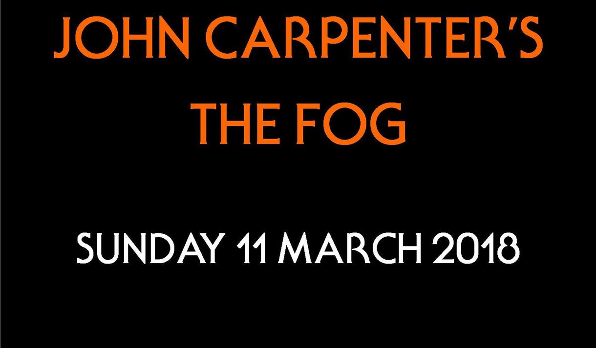John Carpenter Film Season: The Fog at the National Justice Museum