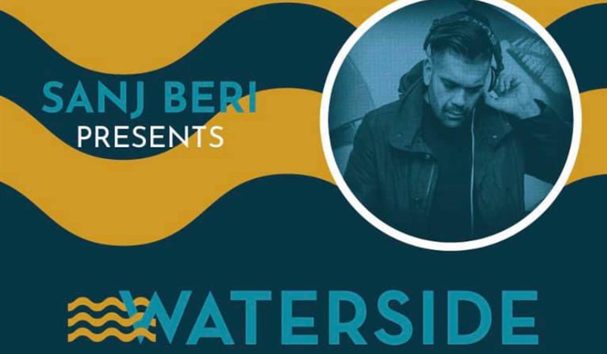 Waterside Live - Fortnightly DJ Set with Sanj Beri