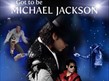 Got to be Michael Jackson