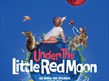 Under the little Red Moon poster featuring a baby on a globe pointing at a red moon accompanies by two rabbits and sea creatures