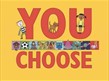 Poster: You Choose