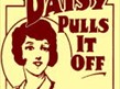 Playhouse2: Daisy Pulls it Off