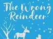 the wrong reindeer - a white reindeer on a blue background