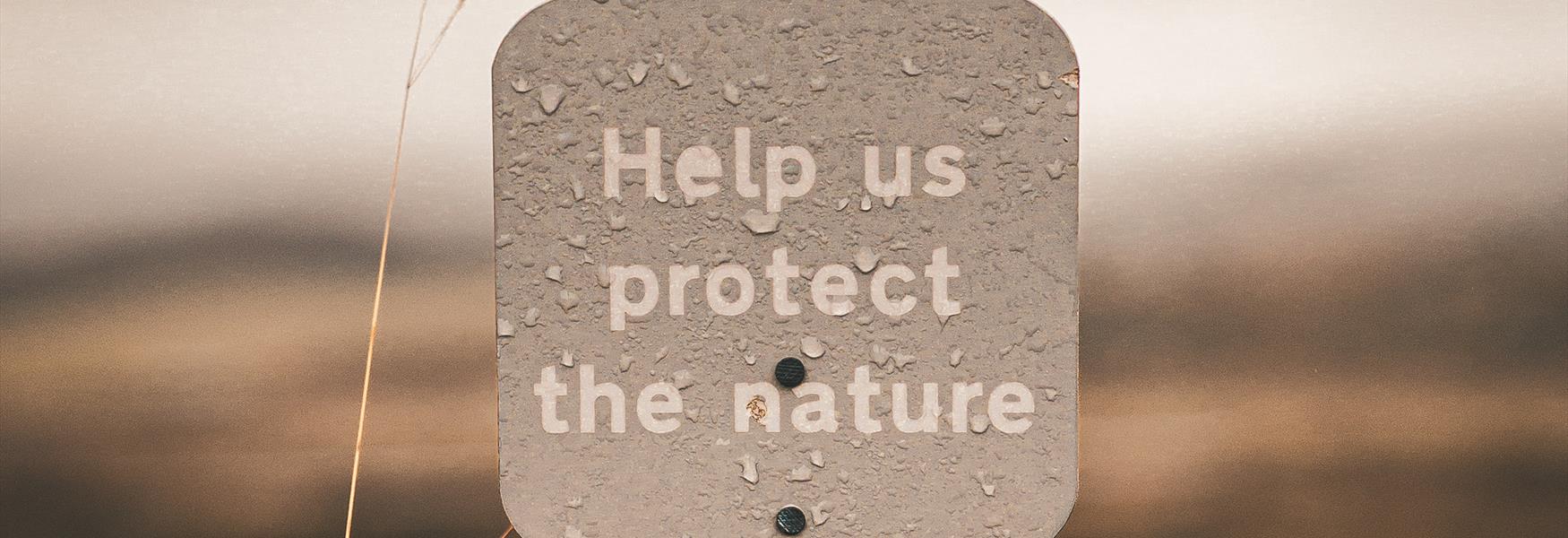 Help us protect the nature. You are welcome, what do you want to help us with?