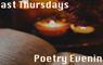 Advert for the monthly Last Thursday poetry evenings on an image of handwriting in a book, tealight candle and a flower.