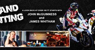100 and counting with John McGuinness and James Whitham