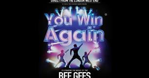 You Win Again – celebrating the music of the Bee Gees