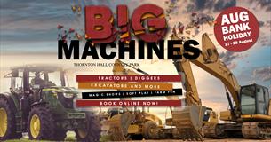Big Machines at Thornton Hall Country Park