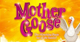 Mother Goose - The Family Panto
