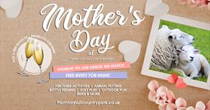 Mother's Day at the Farm: Mums go FREE!