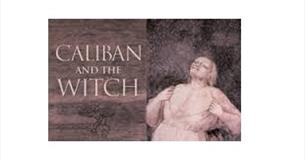 Womens Walking Book Group - Caliban and The Witch by Silvia Federici , (Sept 10th)