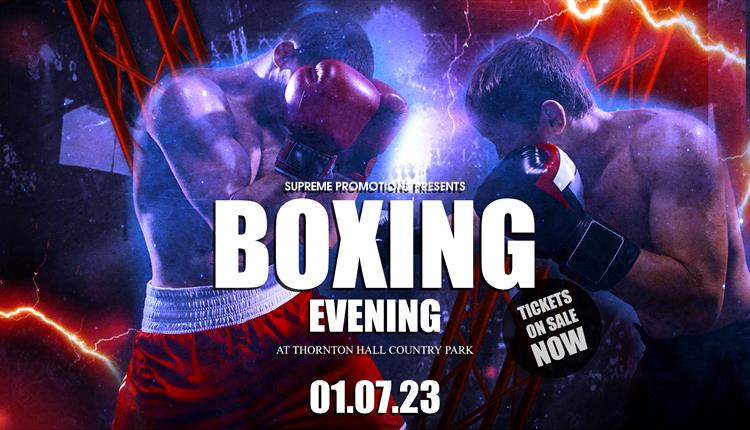 Boxing Evening at Thornton Hall Country Park