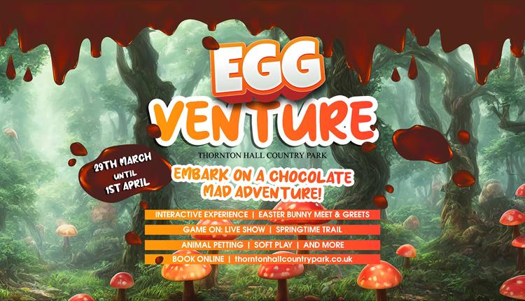 EGGventure at Thornton Hall Country Park