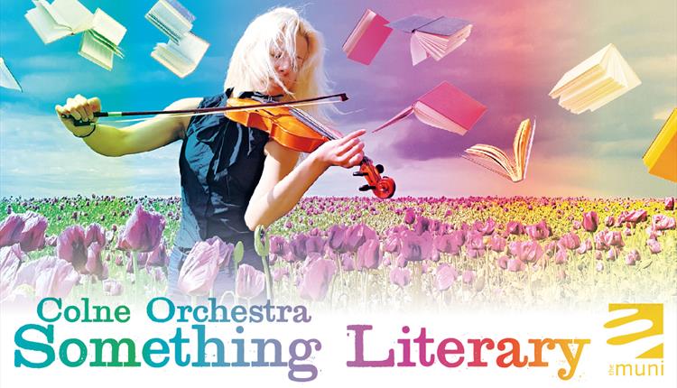 Colne Orchestra; Something Literary