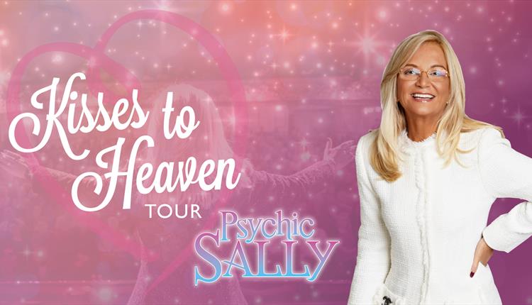 PSYCHIC SALLY - KISSES TO HEAVEN TOUR