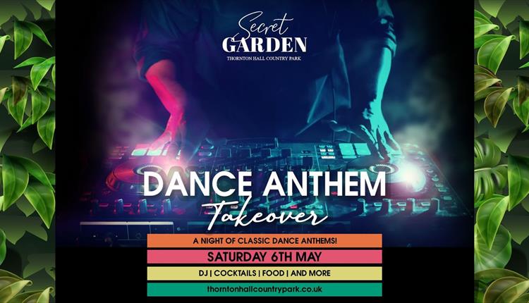 Secret Garden Dance Anthem Takeover at Thornton Hall Country Park