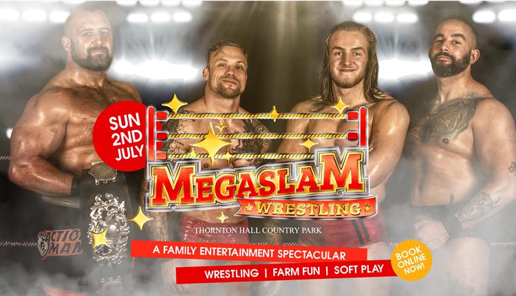MEGASLAM Wrestling at Thornton Hall Country Park