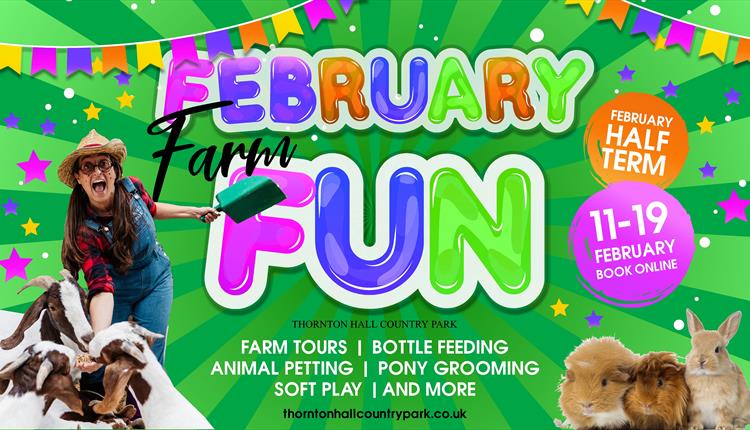 February Farm Fun at Thornton Hall Country Park
