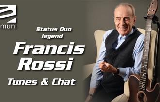 FRANCIS ROSSI – TUNES & CHAT