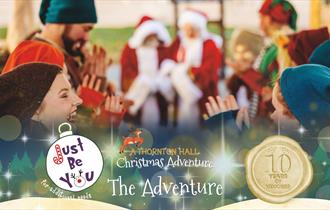 Just Be You Christmas Adventure at Thornton Hall Country Park