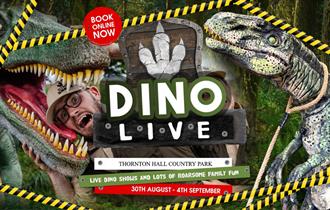 Dino Live at Thornton Hall Country Park