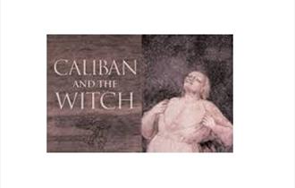 Womens Walking Book Group - Caliban and The Witch by Silvia Federici (October 8th)