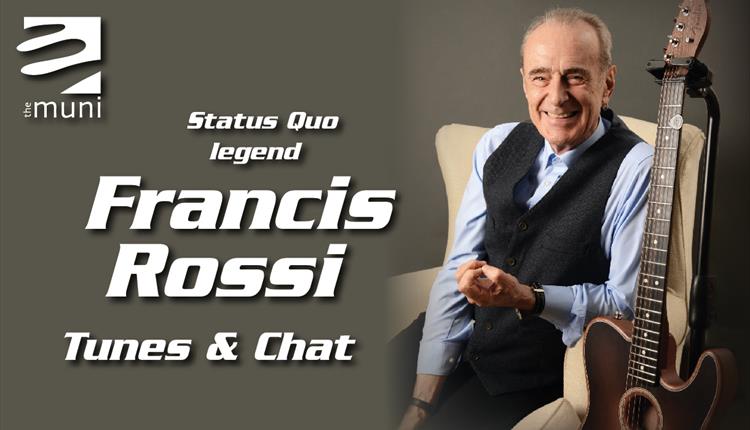 FRANCIS ROSSI – TUNES & CHAT