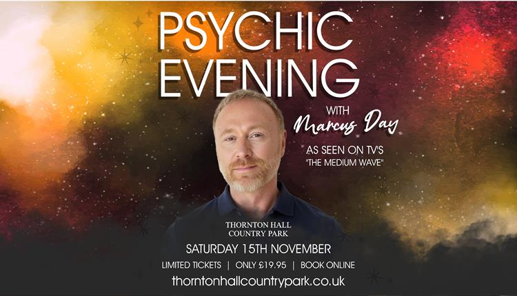 Psychic Night at Thornton Hall Country Park Psychic Night at Thornton Hall Country Park