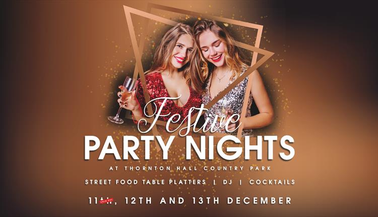 Festive Party Nights at Thornton Hall Country Park Festive Party Nights at Thornton Hall Country Park