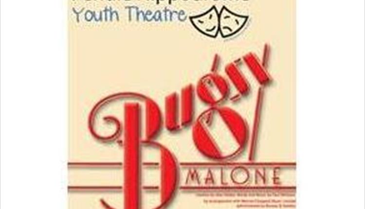 Bugsy Malone - Pendle Hippodrome Youth Theatre 
