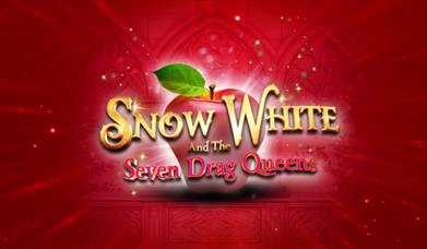 Snow White & The Seven Drag Queens (Adult Panto)