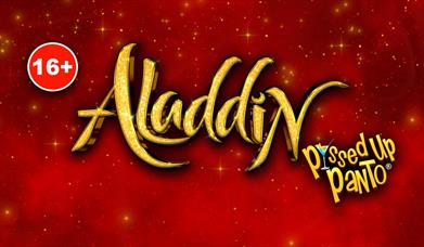 ALADDIN – P*SSED UP PANTO